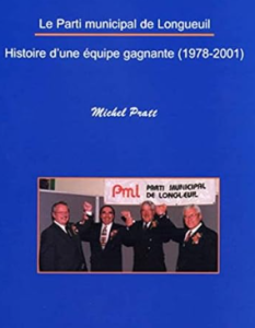 Histoire du Parti municipal de Longueuil : Histoire d'une équipe gagnante (1978-2001) 3 PML
