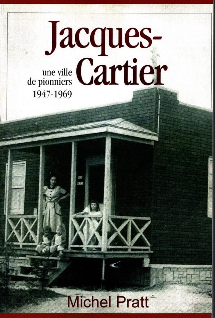 Jacques-Cartier, une ville de pionniers 1947-1969 VJC