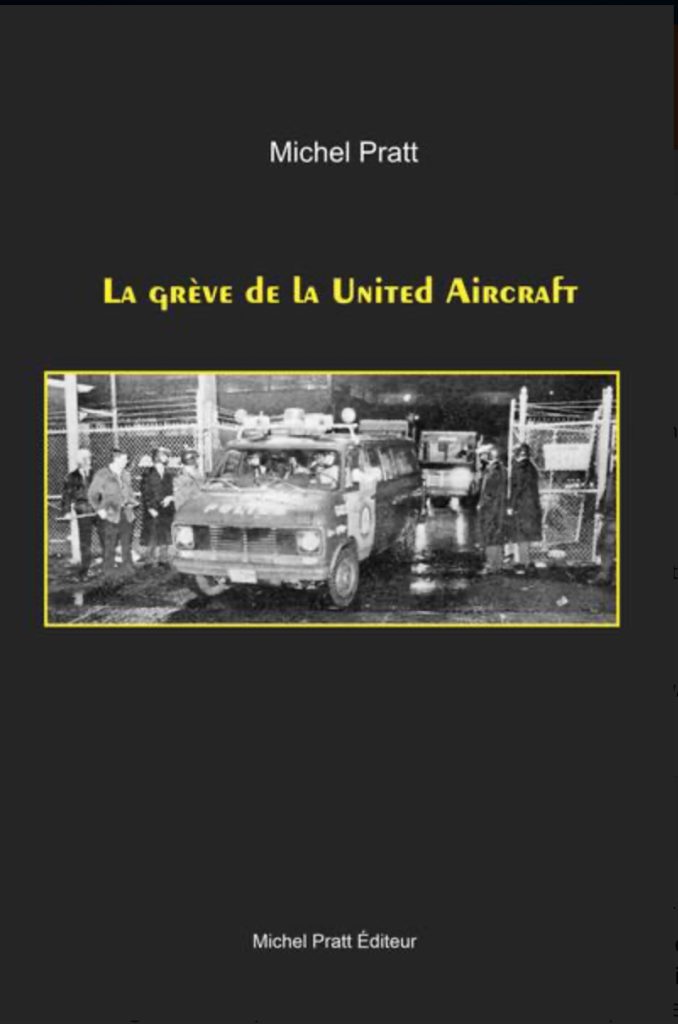 La grève de la United Aircraft PDF 2 Couverture du livre de l'historien québécois Michel Pratt La grève de la United Aircraft