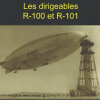 Les dirigeables R-100 et R-101 Version papier