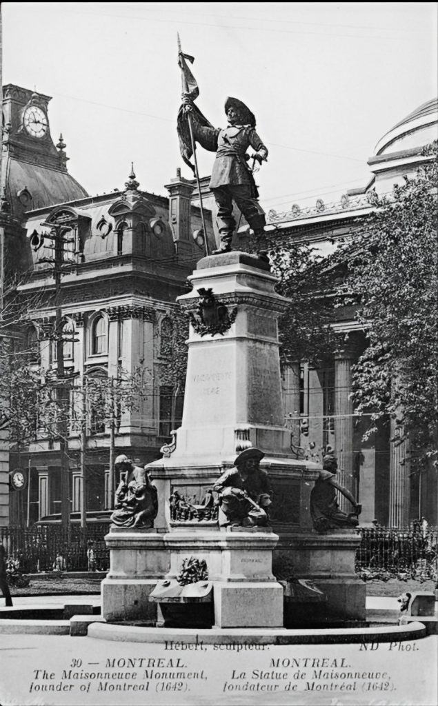 Histoire de Montréal des origines iroquoienne à aujourd'hui (chronologie complète) 3 Monument de Paul de Chomedey de Maisonneuve, cofondateur de Montréal